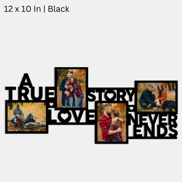 a true love story 5 photo frame