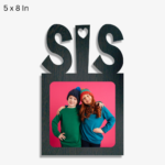 Sis Special Single Photo Frame